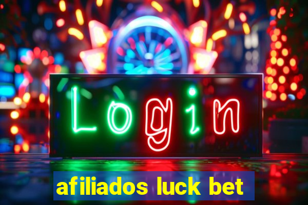 afiliados luck bet